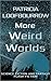 More Weird Worlds: Science ...