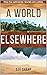 A World Elsewhere