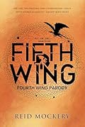 Fourth Wing Parody: Fifth Wing