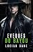 Évêques du Bayou: Une Roman...
