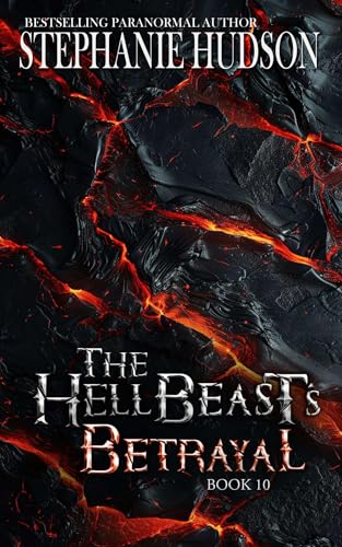 The HellBeast's Betrayal (The HellBeast King, #11)