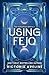 Using Fejo: The Clecanian Series Book 5 (Discreet cover)