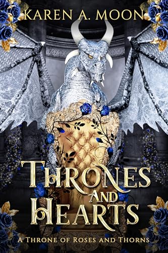 Thrones and Hearts (A Throne of Roses and Thorns, #4)