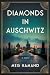 Diamonds in Auschwitz by Meg Hamand
