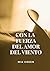 CON LA FUERZA DEL AMOR DEL VIENTO: Risas, amor, reflexiones y un toque de locura, en esta comedia romántica, con esencia country, en medio de la naturaleza. (Spanish Edition)