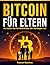 Bitcoin für Eltern by Ramon Ramírez