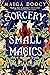 Sorcery and Small Magics (T...