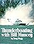 Thunderboating with Bill Muncey by Tony Hogg