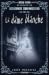 La dame blanche by Josée Marcotte