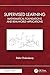Supervised Learning: Mathematical Foundations and Real-world Applications