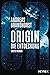 Origin – Die Entdeckung: Die Origin-Trilogie Band 1