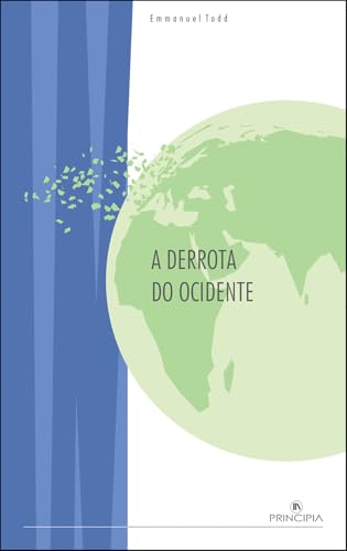 A Derrota do Ocidente (Portuguese Edition)