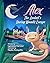 Alex the Axolotl's Daring Moonlit Escape by Lynnette Farvour