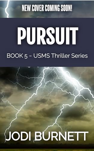Pursuit (US Marshal Dirk Sterling Book 5)