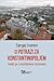 U potrazi za Konstatinopoljem: Vodič po vizantijskom Istanbulu