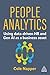 People Analytics: Using dat...