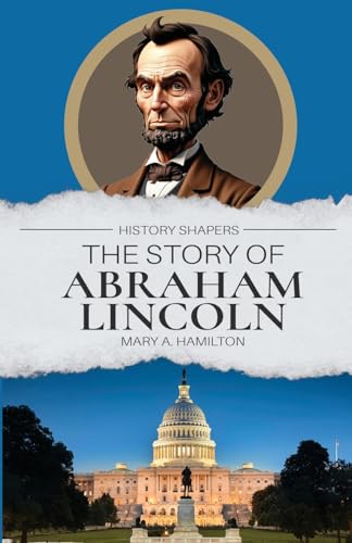 The Story of Abraham Lincoln (Paperback)