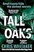 Tall Oaks