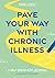 Pave Your Way with Chronic Illness: A Self-Discovery Journal