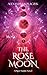 The Rose Moon: A Piper Sant...