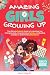 AMAZING GIRLS GROWING UP by Marta Negron AMAZING GIRLS GROWING UP by Marta Negron