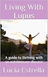 Living With Lupus...