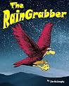 The RainGrabber: A Tale of Courage, Friendship, and the Power of Small Heroes