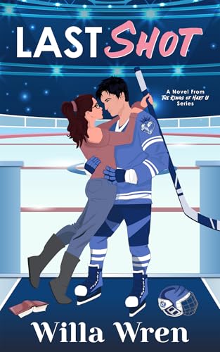 Last Shot : The Kings of Hart U Series (Kindle Edition)