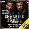 Share Me, Daddy by Sara  Fields