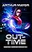 Out of Time: Dodger Book 1 Superpower Chronicles Vol II