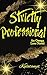 Strictly Professional: An O...
