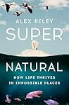Super Natural by Alex   Riley