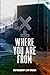 Where You Are From