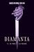 DIAMANTA 3 by Alexandra Kean