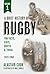 A Brief History of Rugby by Alastair Cook