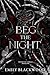 Beg The Night (Mystics of A...