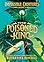 The Poisoned King (Impossible Creatures Book 2)