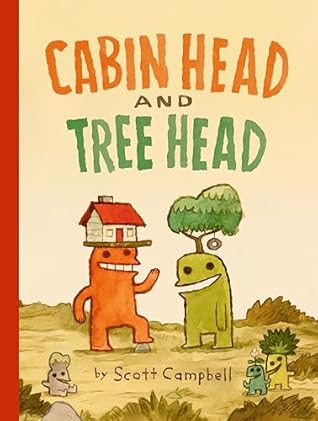 Cabin Head and Tree Head by Scott   Campbell