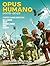 Opus Humano 2005-2015