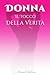 DONNA: Il tocco della verità (Italian Edition)