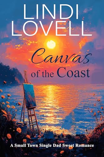 Canvas of the Coast: A Small Town Single Dad Sweet Romance (Kindle Edition)