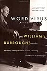 Word Virus: The William S. Burroughs Reader