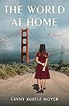 The World at Home by Ginny Kubitz Moyer