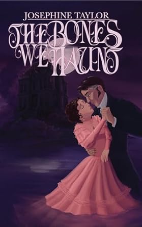 The Bones We Haunt (Kindle Edition)