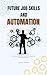 Future Job Skills And Autom...