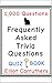 Frequently Asked Trivia Que...