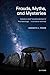 Frauds, Myths, and Mysteries: Science and Pseudoscience in Archaeology