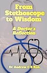 From Stethoscope to Wisdom From Stethoscope to Wisdom