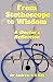 From Stethoscope to Wisdom