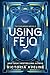 Using Fejo (The Clecanian Series #5)